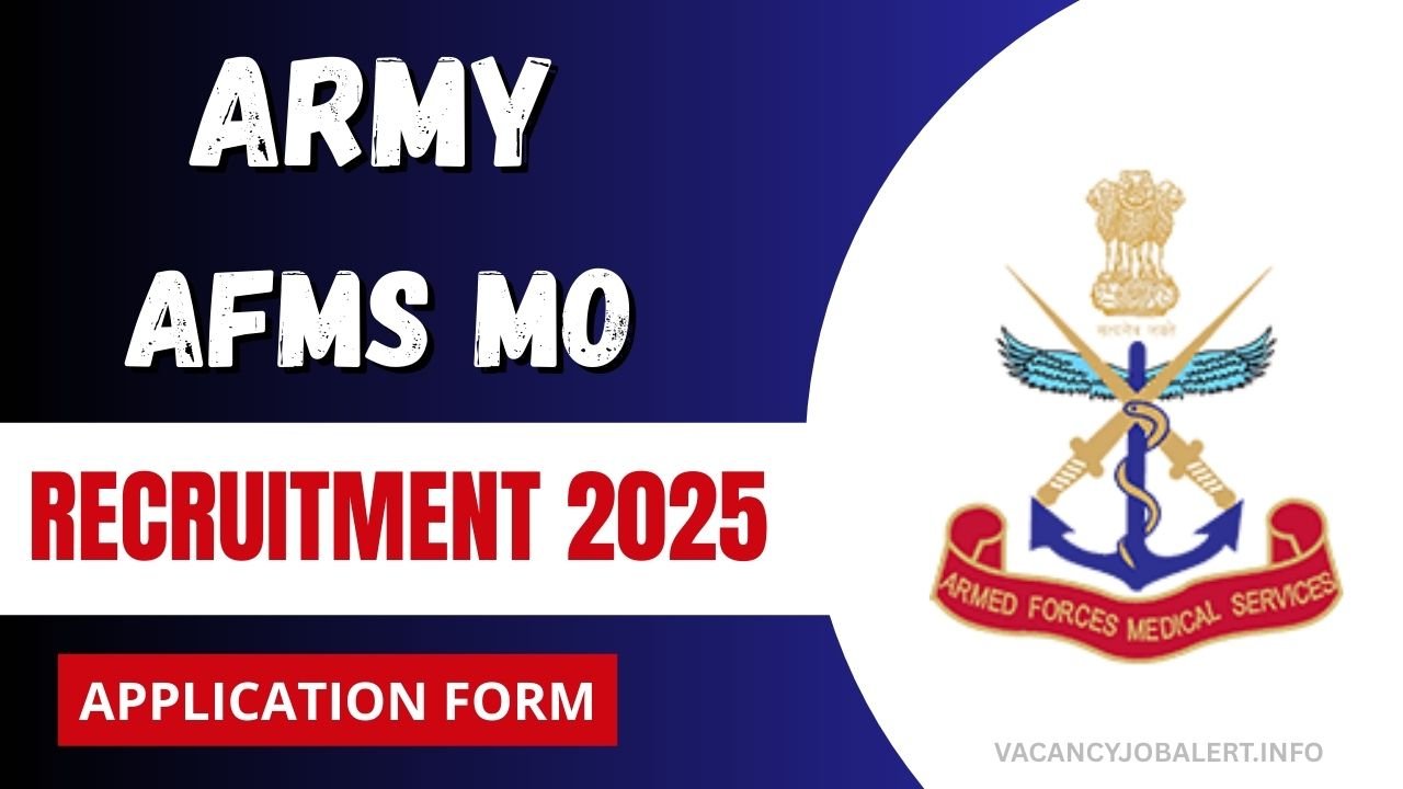 Army AFMS MO Recruitment 2025