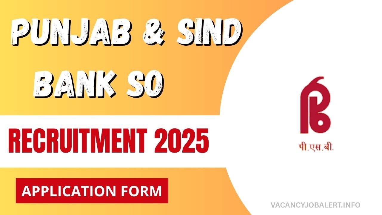 Punjab & Sind Bank SO Recruitment 2025