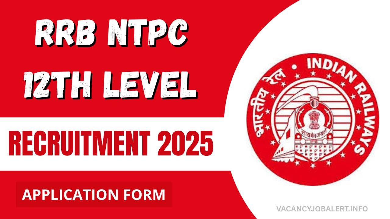 RRB NTPC 12th Level Recruitment 2025