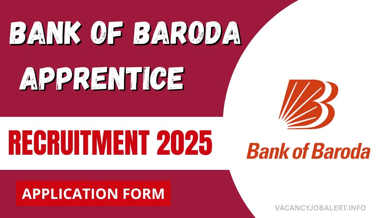 Bank of Baroda Apprentice Recruitment 2025