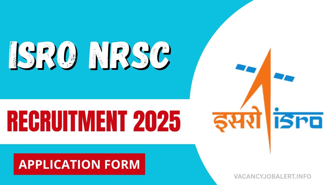 ISRO NRSC Recruitment 2025