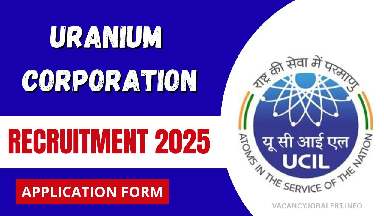 Uranium Corporation Recruitment 2025
