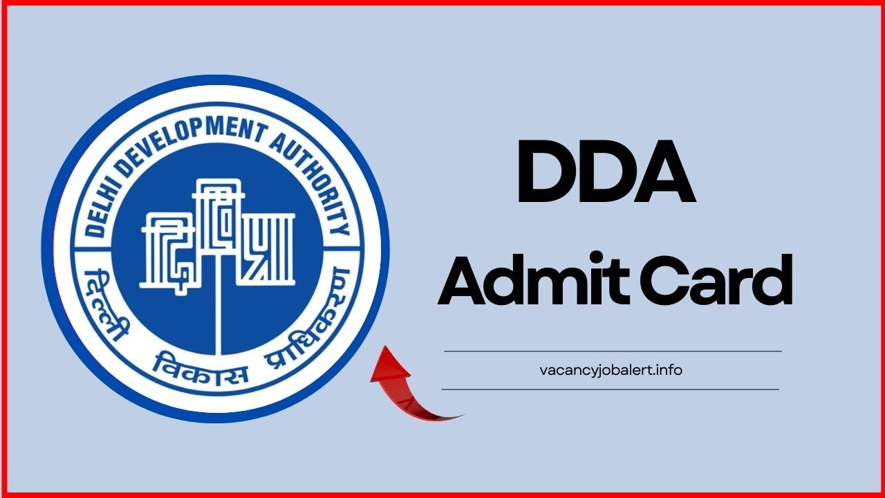 Delhi DDA Admit Card 2025