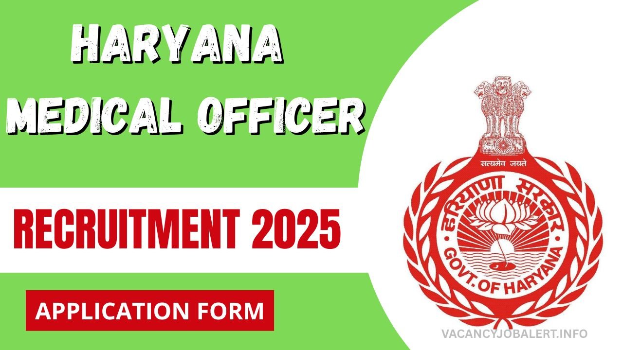 Haryana Medical Officer Recruitment 2025