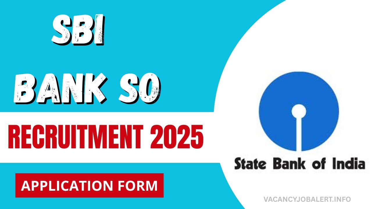 SBI Bank SO Recruitment 2025